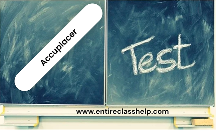 Pay Someone to Take My Accuplacer Exam