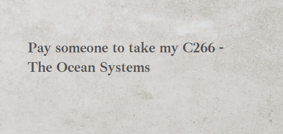 Pay someone to take my C266 – The Ocean Systems
